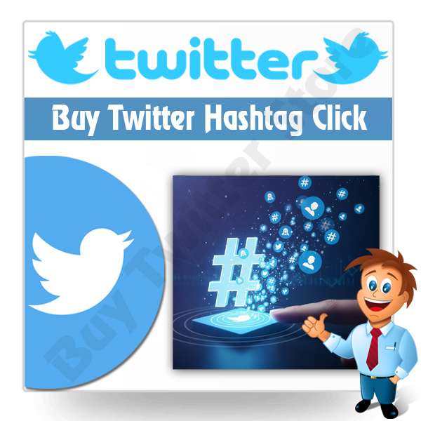 Buy Twitter Hashtag Click